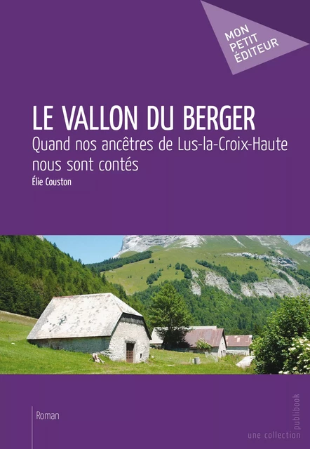 Le Vallon du berger - Elie Couston - Mon Petit Editeur