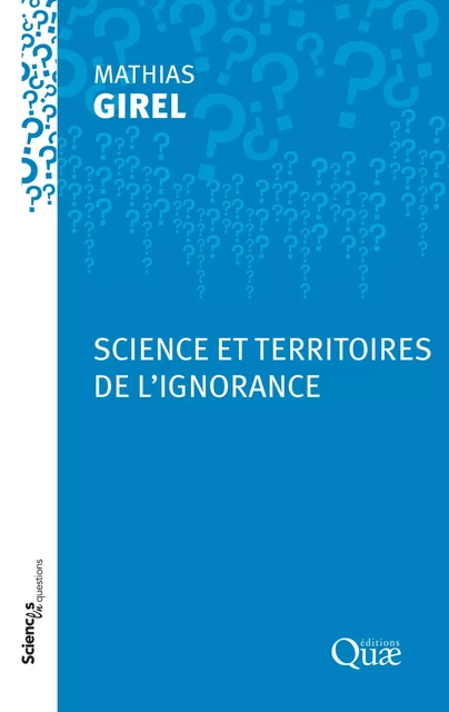 Science et territoires de l’ignorance - Mathias Girel - Quae