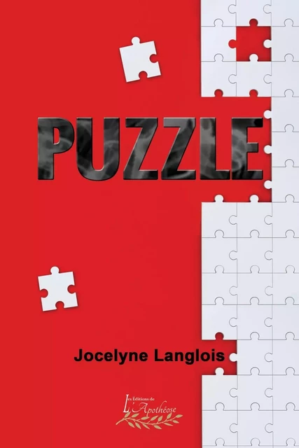 Puzzle - Jocelyne Langlois - Les Éditions de l’Apothéose