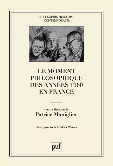 Le moment philosophique des années 1960 en France - Patrice Maniglier - Humensis