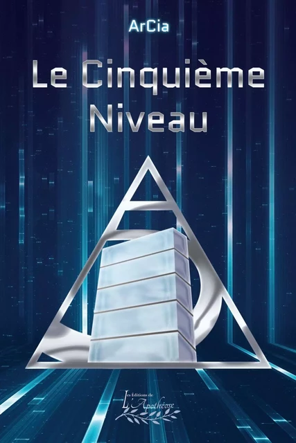 Le cinquième niveau - ArCia . - Distribulivre