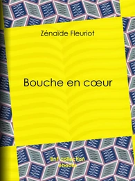 Bouche en cœur