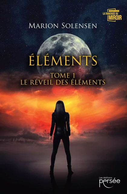 Element tome 1 : Le Réveil des Eléments - Marion Solensen - Éditions Persée