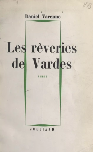 Les rêveries de Vardes - Daniel Varenne - (Julliard) réédition numérique FeniXX