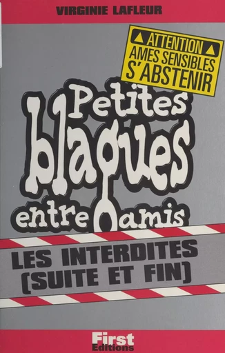 Petites blagues entre amis - Virginie Lafleur - First (réédition numérique FeniXX)