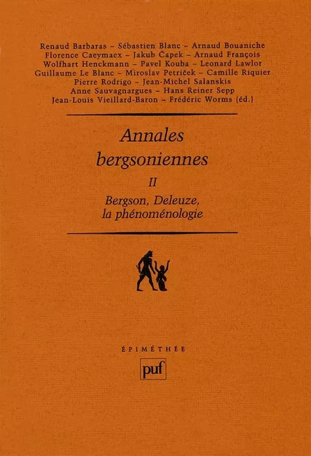 Annales bergsoniennes, II - Frédéric Worms - Humensis