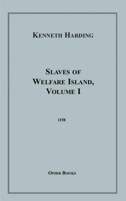 Slaves of Welfare Island, VI - Frank Harris - Disruptive Publishing