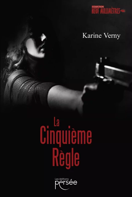 La Cinquième règle - Karine Verny - Éditions Persée