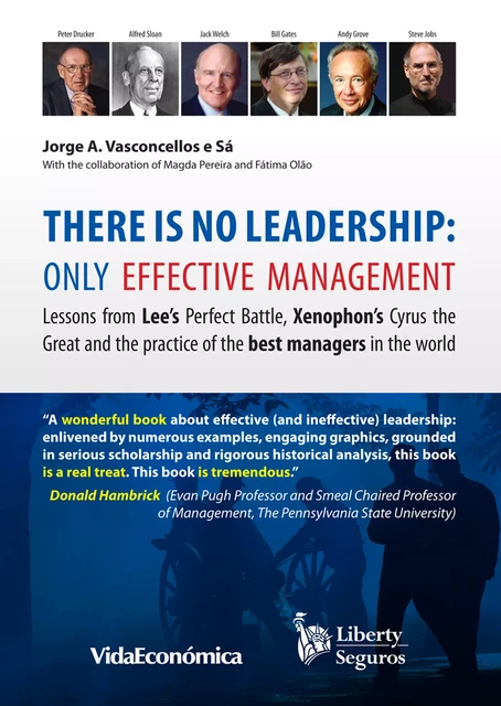 There is no leadership: only effective management - Jorge Vasconcellos e Sá - Vida Económica Editorial