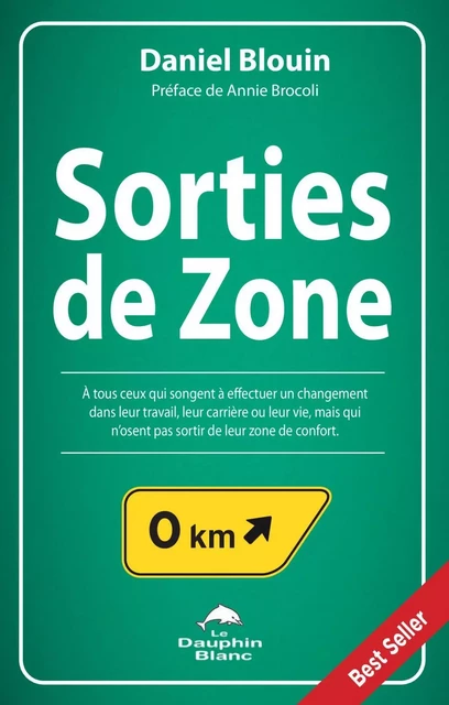 Sorties de Zone - Daniel Blouin - Dauphin Blanc