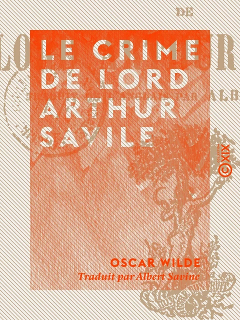 Le Crime de Lord Arthur Savile - Oscar Wilde - Collection XIX