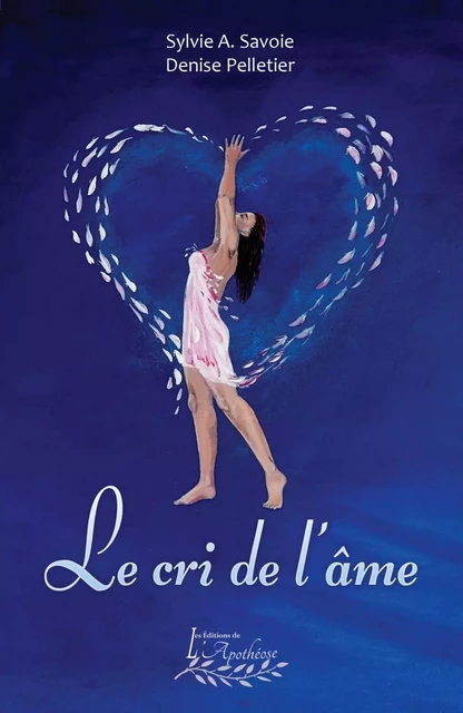 Le cri de l'âme - Sylvie A. Savoie, Denise Pelletier - Distribulivre