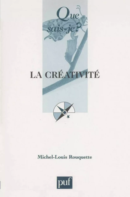 La créativité - Michel-Louis Rouquette - Humensis