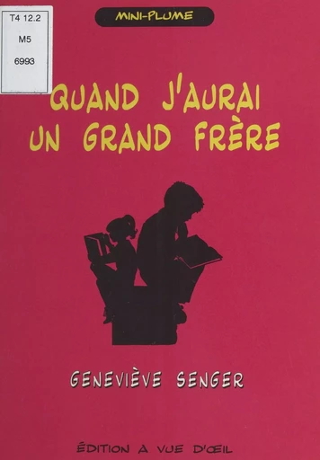 Quand j'aurai un grand frère - Geneviève Senger - Syros (réédition numérique FeniXX)