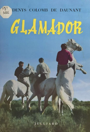 Glamador - Denys Colomb de Daunant - (Julliard) réédition numérique FeniXX