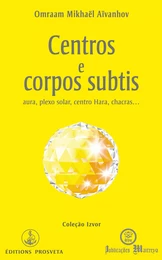 Centros e corpos subtis