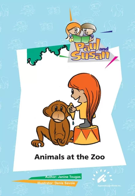 Animals at the Zoo - Janine Tougas - Apprentissage Illimité inc.