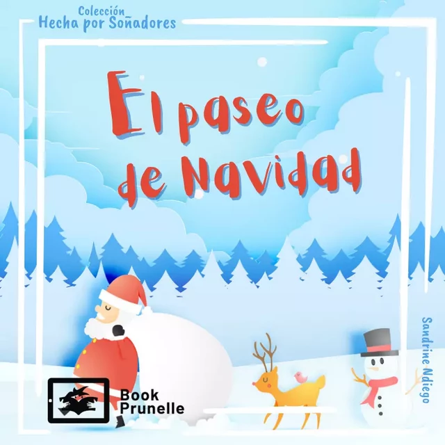 El paseo de Navidad - Sandrine Ndiego - Les Editions Prunelle