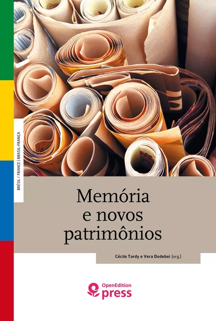 Memória e novos patrimônios -  - OpenEdition Press