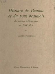 Histoire de Beaune et du pays beaunois