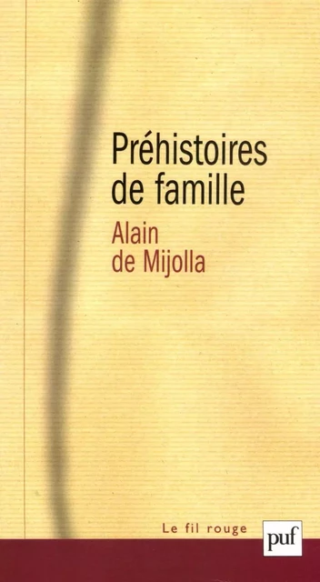 Préhistoires de famille - Alain de Mijolla - Humensis