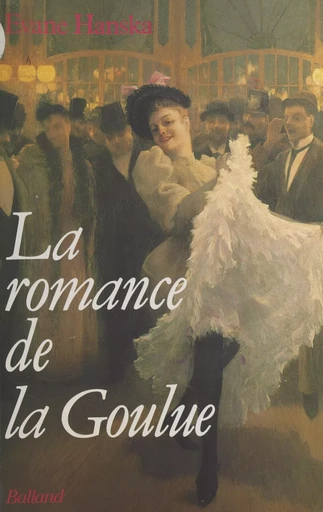 La Romance de la Goulue - Evane Hanska - Le Livre de poche (réédition numérique FeniXX)