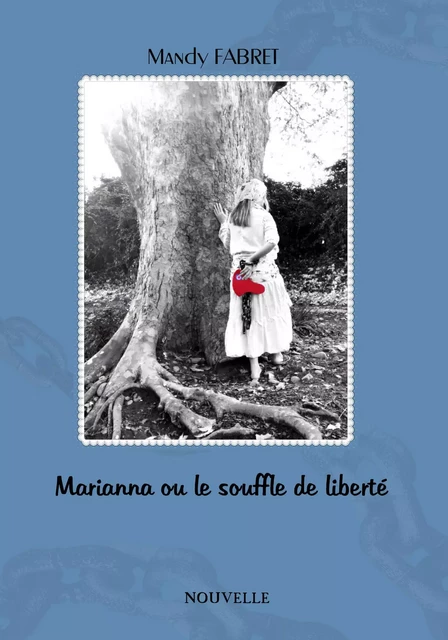 Marianna ou le souffle de liberté - Mandy FABRET - Bookelis