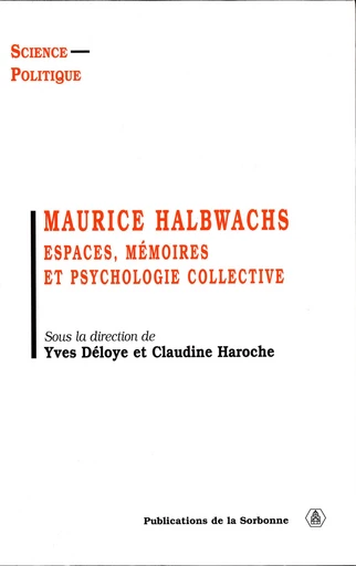 Maurice Halbwachs -  - Éditions de la Sorbonne