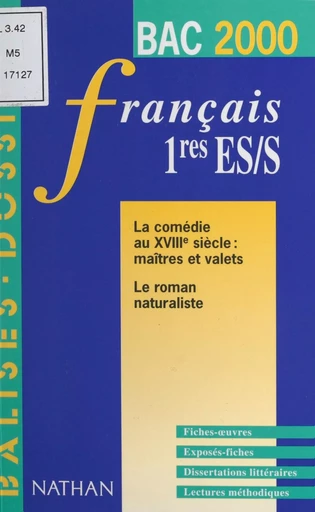 La comédie au XVIIIe siècle, maîtres et valets, le roman naturaliste - Agnès Carbonell, Patricia Carles, Béatrice Desgranges, Henri Mitterand, Dominique Rincé - (Nathan) réédition numérique FeniXX