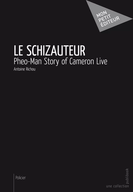 Le Schizauteur - Antoine Richou - Mon Petit Editeur