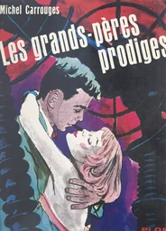 Les grands-pères prodiges