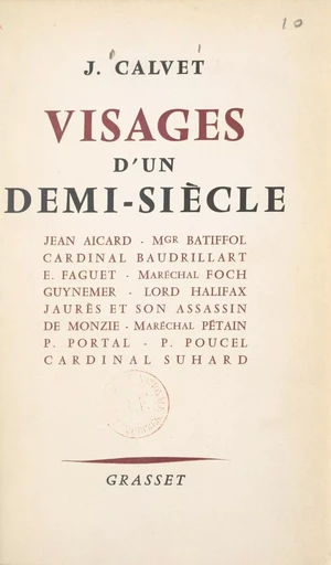 Visages d'un demi-siècle - Jean Calvet - (Grasset) réédition numérique FeniXX