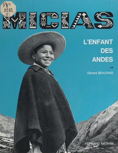 Micias, l'enfant des Andes - Noëlle Brun - (Nathan) réédition numérique FeniXX