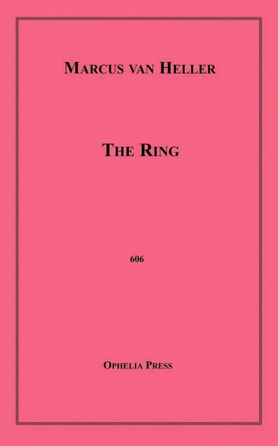 The Ring - Marcus Van Heller - Disruptive Publishing