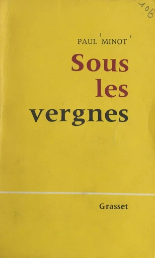 Sous les vergnes - Paul Minot - (Grasset) réédition numérique FeniXX