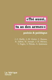 Toi aussi, tu as des armes