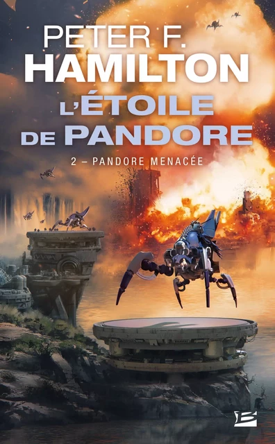 L'Étoile de Pandore, T2 : Pandore menacée - Peter F. Hamilton - Bragelonne