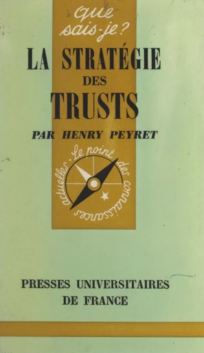 La stratégie des trusts - Henry Peyret - (Presses universitaires de France) réédition numérique FeniXX