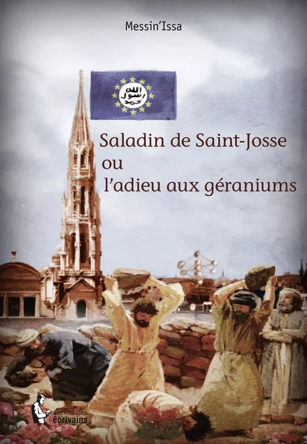 Saladin de Saint-Josse ou l'adieu aux géraniums -  Messin'Issa - Société des écrivains