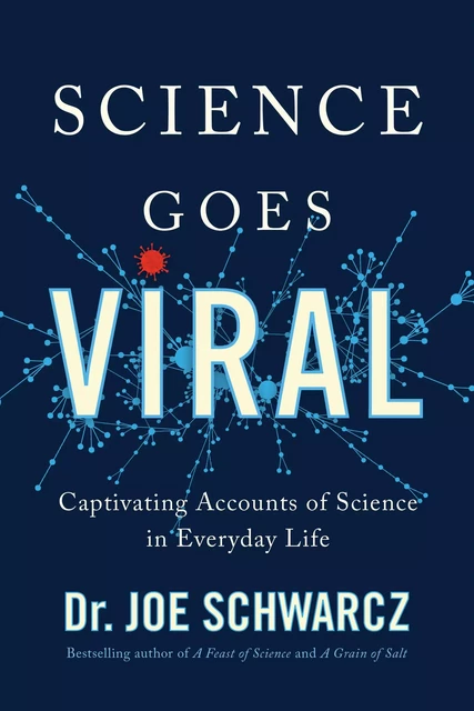 Science Goes Viral - Dr. Joe Schwarcz - ECW Press