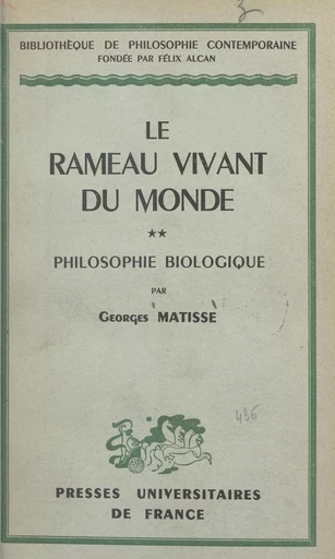 Le rameau vivant du monde (2) - Georges Matisse - (Presses universitaires de France) réédition numérique FeniXX