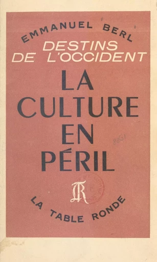 Destins de l'Occident (1) - Emmanuel Berl - (La Table Ronde) réédition numérique FeniXX