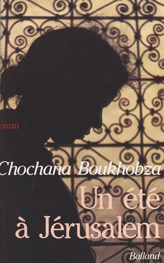 Un été à Jérusalem - Chochana Boukhobza - Seuil (réédition numérique FeniXX)