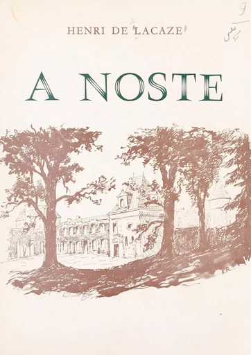 À Noste - Henri de Lacaze - (Perrin) réédition numérique FeniXX