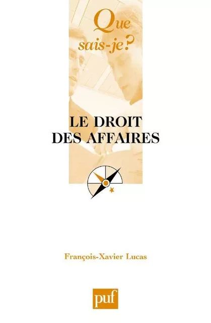 Le droit des affaires - François-Xavier Lucas - Humensis