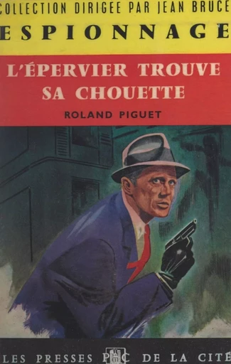 L'épervier trouve sa chouette - Roland Piguet - (Presses de la Cité) réédition numérique FeniXX