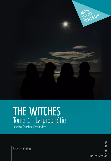 The Witches - Jessica Sanchez Fernandez - Mon Petit Editeur