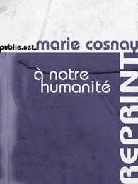 À notre humanité