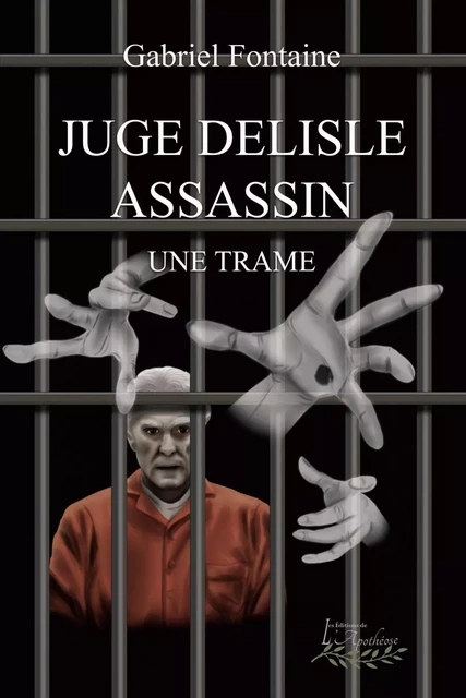 Juge Delisle assassin - Gabriel Fontaine - Distribulivre