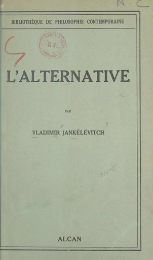 L'alternative - Vladimir Jankélévitch - (Presses universitaires de France) réédition numérique FeniXX